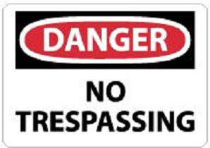 No Trespassing - Danger Sign - Safety Signs & Banners